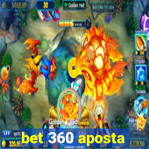 bet 360 aposta